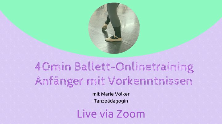 Ballett-Onlinetraining (Anfänger mit Vorkenntnissen) - Online via Zoom